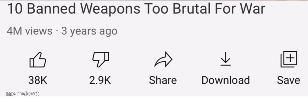 Banned Weapons Too Brutal For War - meme generator image preview