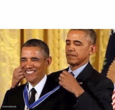 Barack Awarding Himself - meme generator image preview