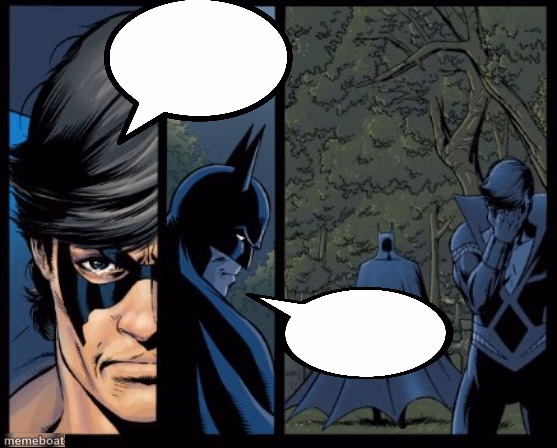 Batman and Nightwing - meme generator image preview