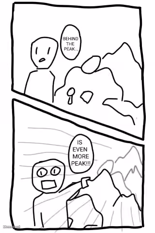 Behind the Peak, Is Even More Peak!!!