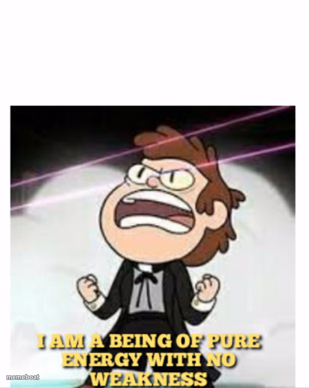 BEING OF PURE ENERGY - meme generator image preview