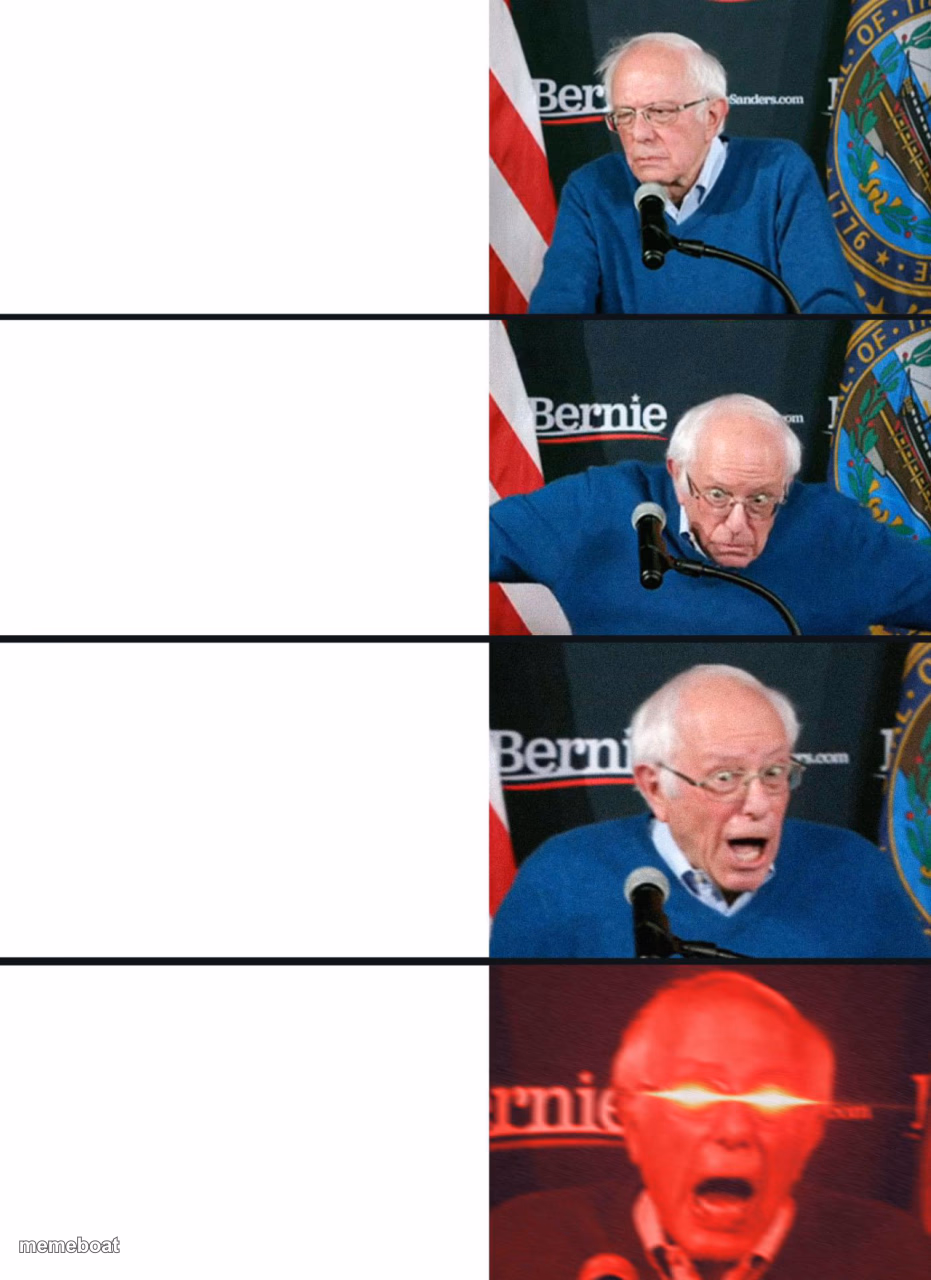 Bernie Sanders Escalating Rage - meme generator image preview