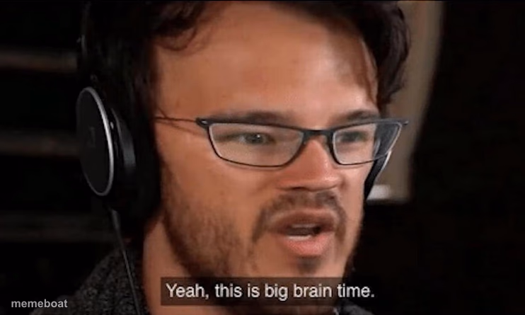 Big Brain Time - meme generator image preview