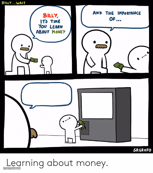 Billy Learning About Money - meme generator image preview