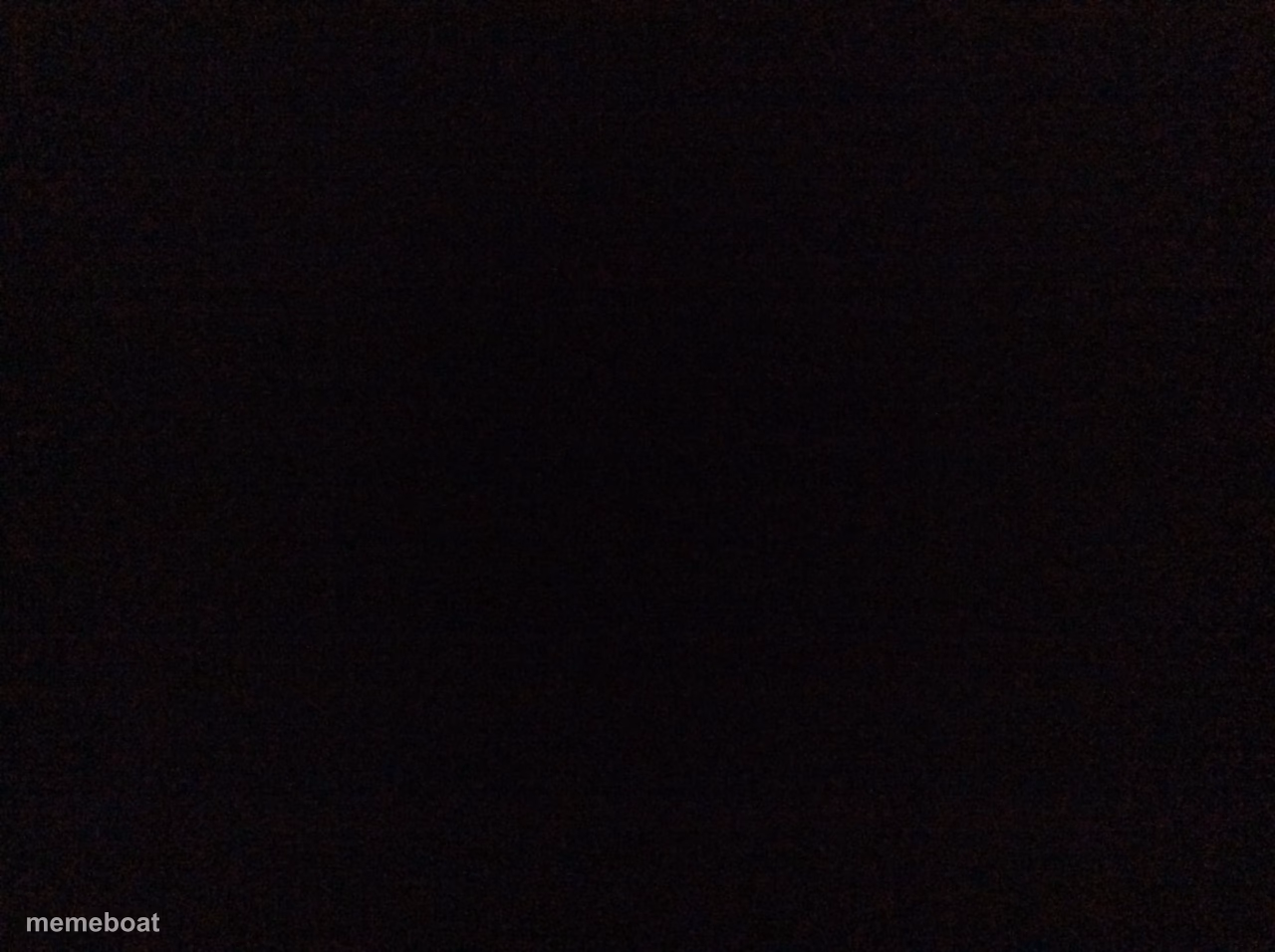 Solid Black Screen - meme generator image preview