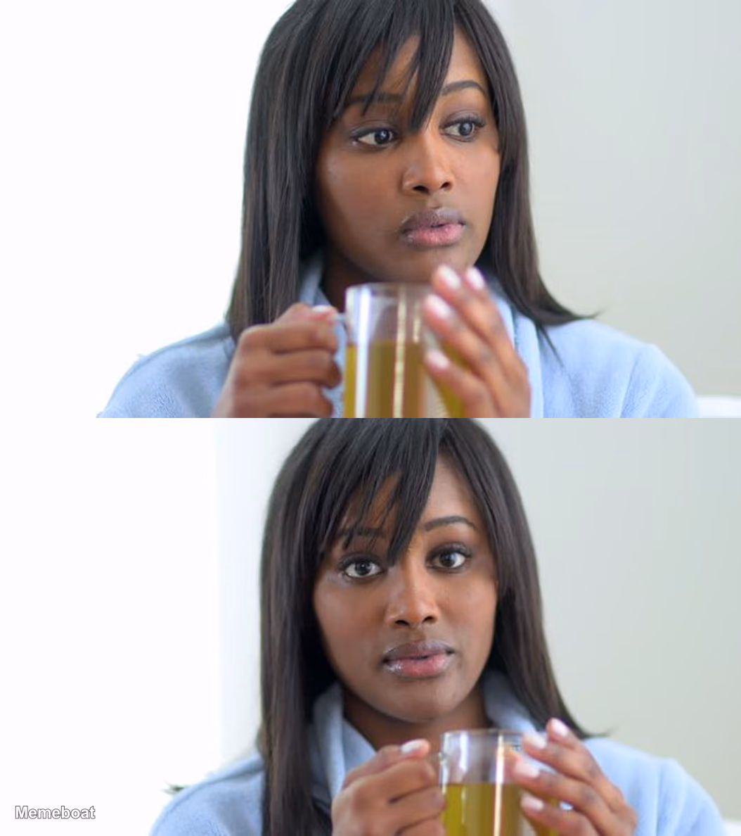 Black Woman Drinking Tea (2 Panels) - meme generator image preview