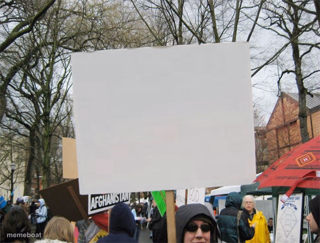 Blank protest sign - meme generator image preview