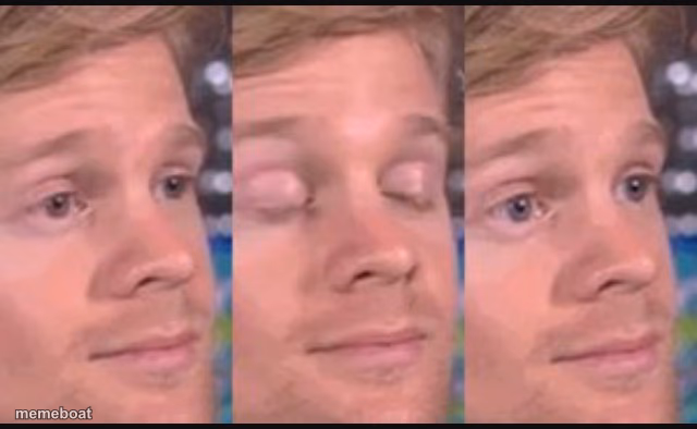 Blinking guy - meme generator image preview
