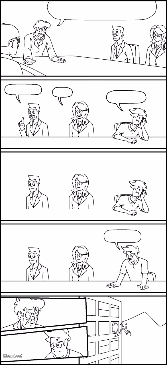 Boardroom Suggestion Thrown Out - meme generator image preview