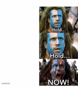 Braveheart Hold Now