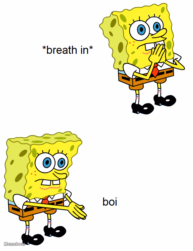 Breath in Boi - meme generator image preview