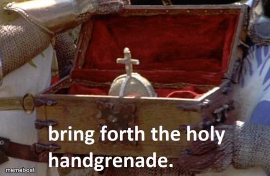 Bring forth the holy hand grenade - meme generator image preview