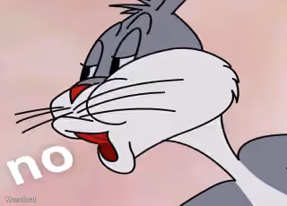 Bugs Bunny's 'No'