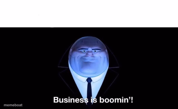 Business is boomin - meme generator image preview