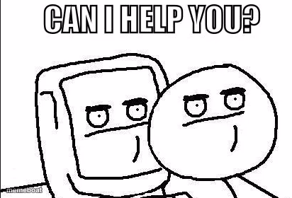 CAN I HELP YOU? - meme generator image preview