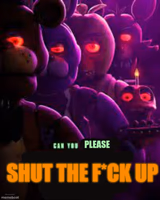 Can you please shut the f*ck up