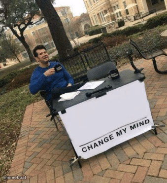 Change my mind - meme generator image preview