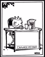 Change my Mind Calvin