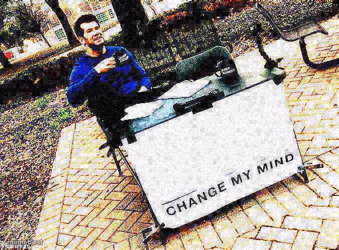 Change my mind Crowder deep-fried 1 - meme generator image preview