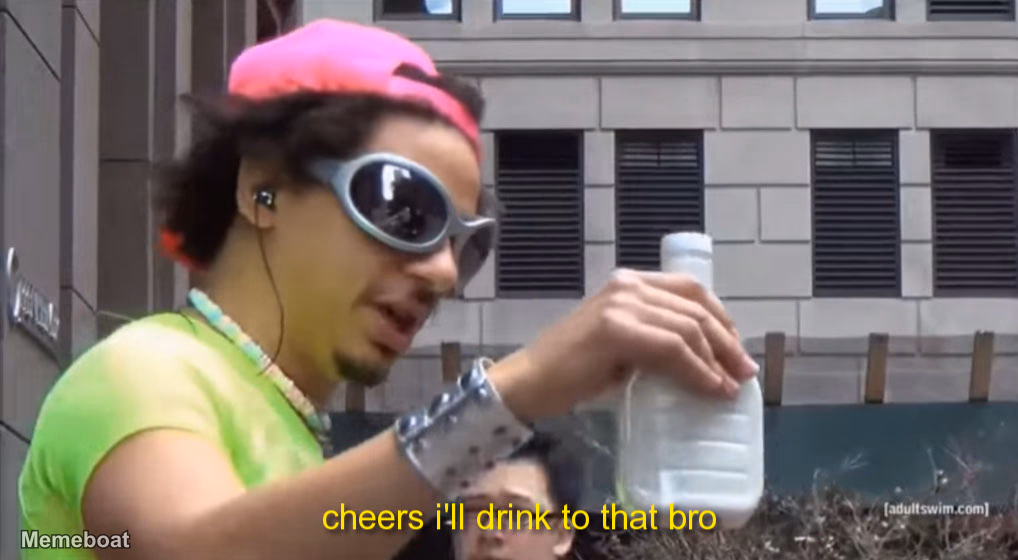 Cheers I'll Drink to That Bro - meme generator image preview