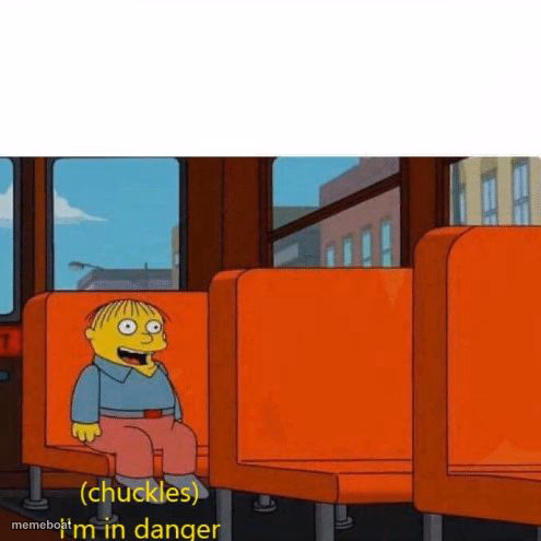 Chuckles, I’m in danger - meme generator image preview