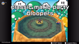classic mario party bloopers