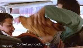 Control Your Cock, Man - meme generator image preview
