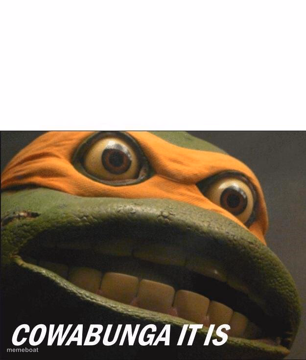 Cowabunga It Is - meme generator image preview