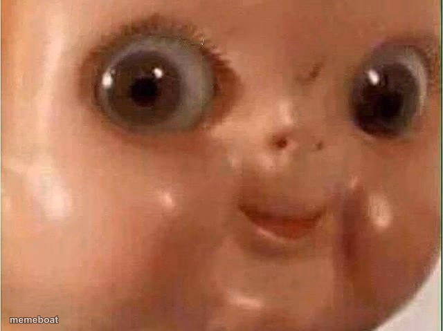 Creepy doll - meme generator image preview