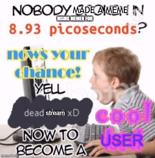 Dead stream - meme generator image preview
