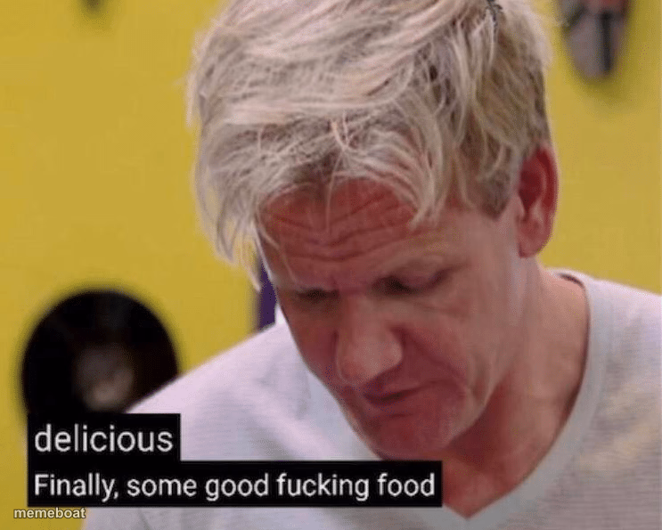 delicious finally some good - meme generator image preview