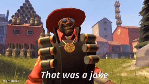 demonman that was a joke - meme generator image preview