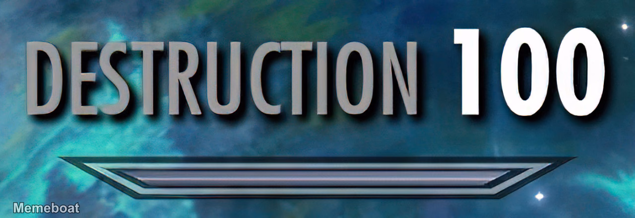 Destruction 100 - meme generator image preview