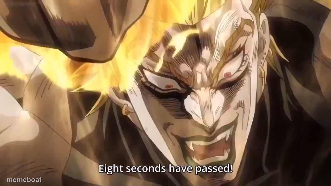 Dio Eight Seconds Have Passed - meme generator image preview
