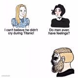 Do men even have feelings?