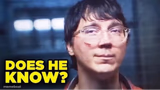 Does He Know?