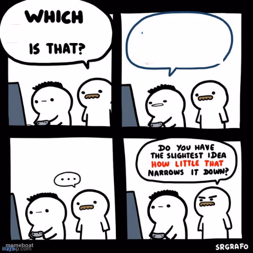 Doesnt narrow it down - meme generator image preview