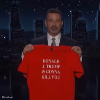 Donald J. Trump Is Gonna Kill You
