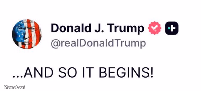 Donald Trump "...and so It Begins!" - meme generator image preview
