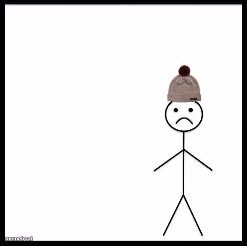 Don't Be Like Bill - meme generator image preview