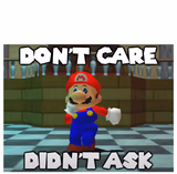 don't care + didn't ask