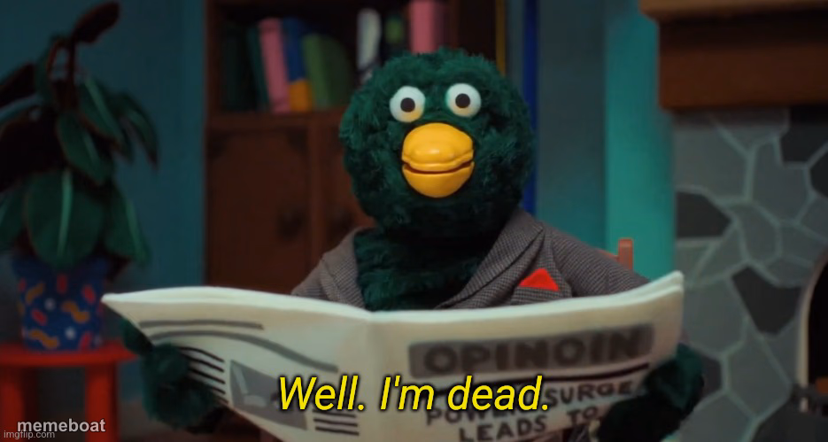 Don't Hug Me I'm Scared "I'm Dead." - meme generator image preview
