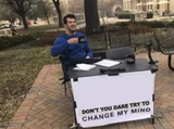 Don't You Dare to Change My Mind