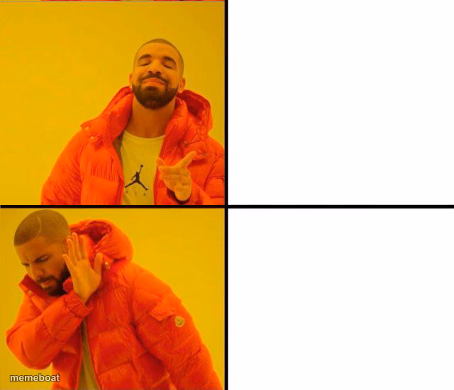 drake yes no reverse - meme generator image preview