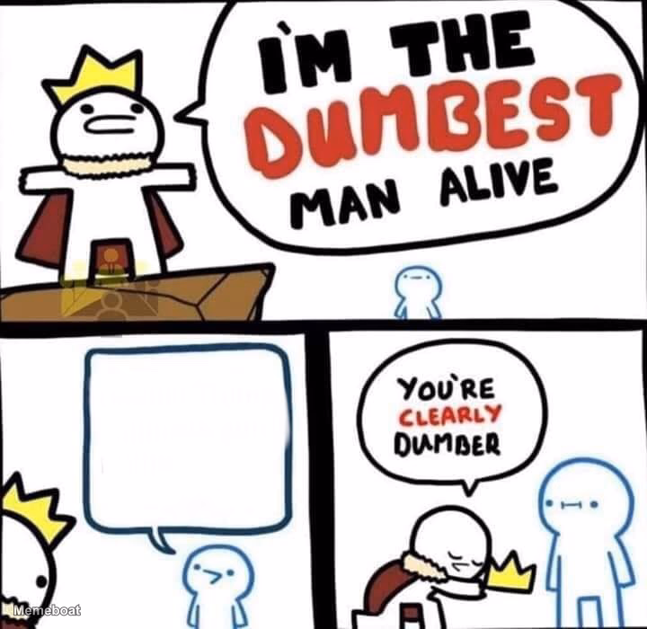 Dumbest Man Alive Blank - meme generator image preview