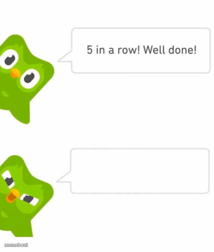 Duolingo 5 in a row - meme generator image preview