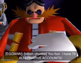 Eggman Alternative Accounts