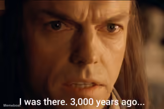Elrond 'I Was There. 3,000 Years Ago...'