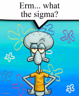 Erm... what the sigma?