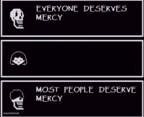 Everyone Deserves Mercy - meme generator image preview